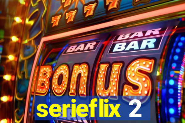 serieflix 2